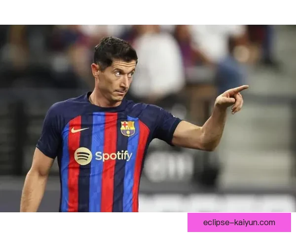 莱万多夫斯基助攻能力持续提升，成为球队进攻的重要支柱。